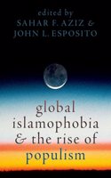 Global Islamophobia and the Rise of Populism