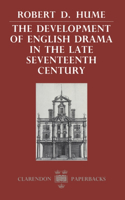 The Development of English Drama in the Late Seventeenth Century