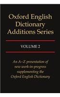 Oxford English Dictionary Additions Series: Volume 2