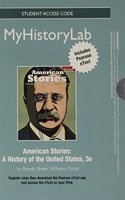 New Mylab History with Pearson Etext -- Standalone Access Card -- For American Stories