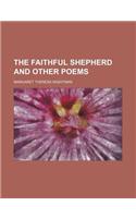 The Faithful Shepherd and Other Poems