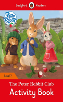Peter Rabbit: The Peter Rabbit Club Activity Book - Ladybird Readers Level 2: (Ladybird Readers)