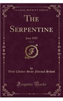 The Serpentine, Vol. 14: June 1925 (Classic Reprint): June 1925 (Classic Reprint)