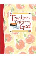 Teachers Are a Gift from God Greeting Book