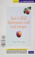 Basic College Mathematics with Early Integers, Books a la Carte Plus MML/Msl Student Access Code Card (for Ad Hoc Valuepacks)