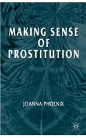 Making Sense of Prostitution