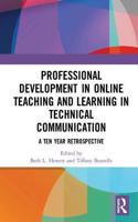 Professional Development in Online Teaching and Learning in Technical Communication