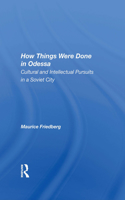 How Things Were Done In Odessa