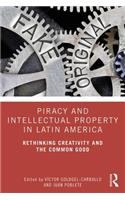 Piracy and Intellectual Property in Latin America