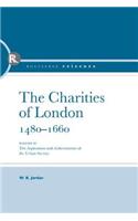 The Charities of London, 1480 - 1660