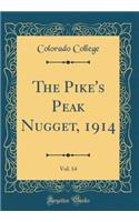 The Pike's Peak Nugget, 1914, Vol. 14 (Classic Reprint)