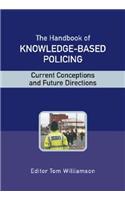 Handbook of Knowledge-Based Policing