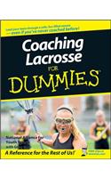 Coaching Lacrosse For Dummies