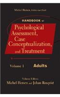 Handbook of Psychological Assessment, Case Conceptualization, and Treatment, Volume 1