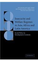 Insecurity and Welfare Regimes in Asia, Africa and Latin America