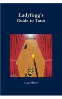 Ladyfogg's Guide to Tarot