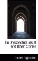 An Unexpected Result and Other Stories