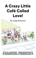 Crazy Little Café Called Love!