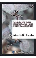 War gases, their identification and decontamination