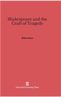 Shakespeare and the Craft of Tragedy