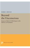 Beyond the Unconscious