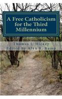 A Free Catholicism for the Third Millennium