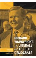 Richard Wainwright, the Liberals and Liberal Democrats