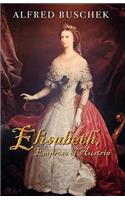 Elisabeth, Empress of Austria