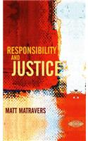 Responsibility and Justice