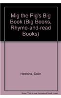 BIG BOOK: HAWKINS: MIG THE PIG 1st Edition - Cased (Big Books, Rhyme-and-read Books)