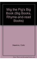 BIG BOOK: HAWKINS: MIG THE PIG 1st Edition - Cased (Big Books, Rhyme-and-read Books)