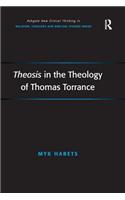 Theosis in the Theology of Thomas Torrance