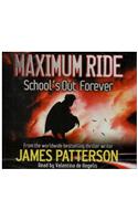 Maximum Ride: School's Out Forever
