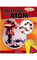 Splitting the Atom