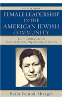 Female Leadership in the American Jewish Community: Bessie Gotsfeld and the Mizrachi Women's Organization of America