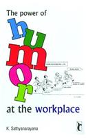 The Power of Humor at the Workplace