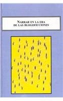 Narrar en la Era de las Blogoficciones