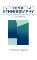 Interpretive Ethnography