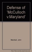 Defense of 'McCulloch v.Maryland'