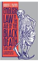 English Law in the Age of the Black Death, 13481381: A Transformation of Governance and Law (Studies in Legal History)
