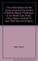 The United States And The Soviet Union And The Control Of Ballistic Missile Proliferation To The Middle East