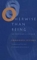 Otherwise than Being or Beyond Essence: Or Beyond Essence