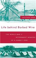 Life Behind Barbed Wire