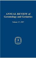 Annual Review of Gerontology and Geriatrics, Volume 17, 1997