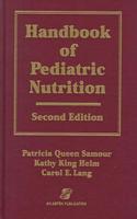 Handbook of Pediatric Nutrition, Second Edition