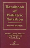 Handbook of Pediatric Nutrition, Second Edition