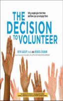 The Decision to Volunteer