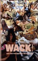 Wack! - Art and the Feminist Revolution