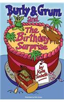 Burly & Grum and The Birthday Surprise