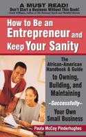 How to Be an Entrepreneur and Keep Your Sanity